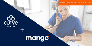 Curve Dental Announces Integration with Mango Voice-2