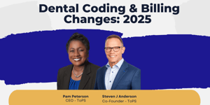 Dental Coding & Billing Changes 2025