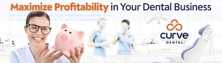Maximize Dental Business Profitability