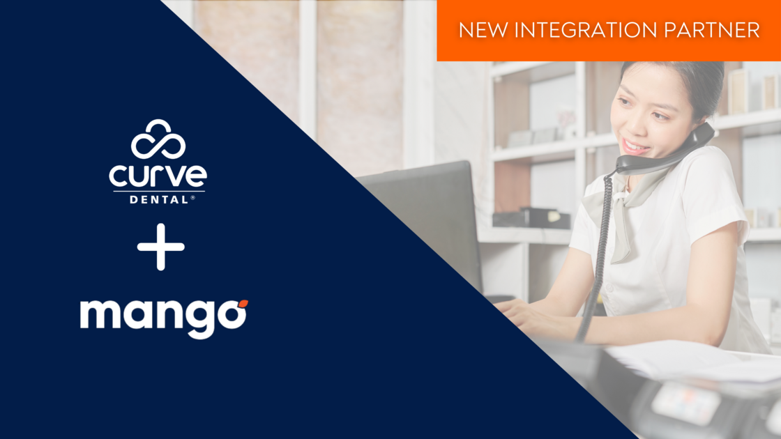 Curve Dental Announces Integration with Mango Voice to Streamline Patient Phone Communication