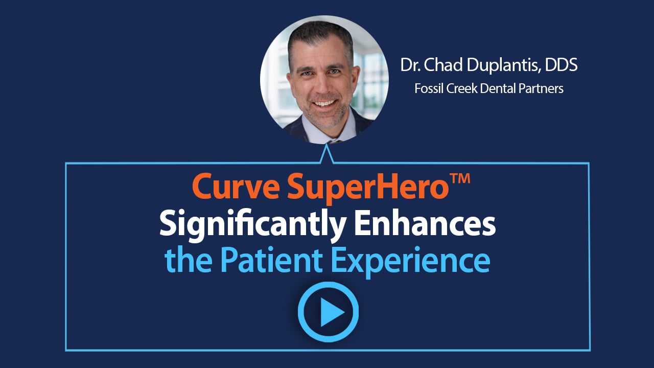 Testimonial: Curve SuperHero™ Significantly Enhances the Patient Experience