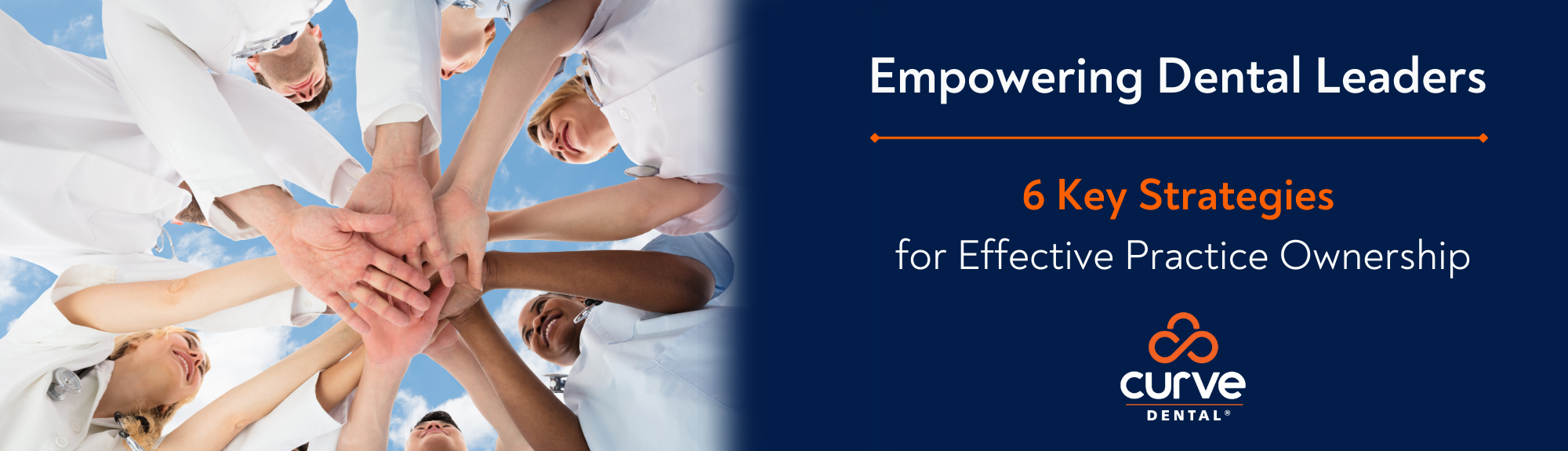 Empowering Dental Leaders: 6 Key Strategies for Effective Practice Ownership