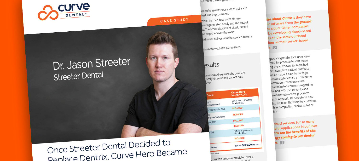 Case Study: Switching from Dentrix to Curve SuperHero™