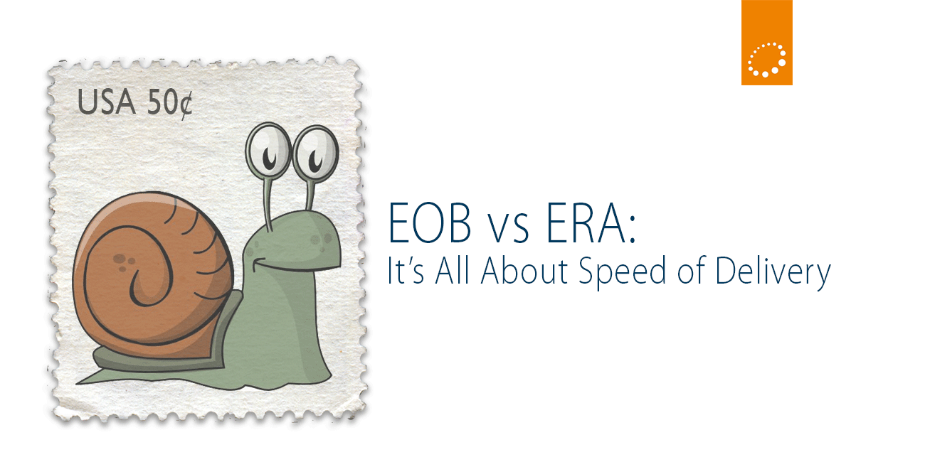 Dental EOB Vs. ERA Dental Process: All About the Delivery