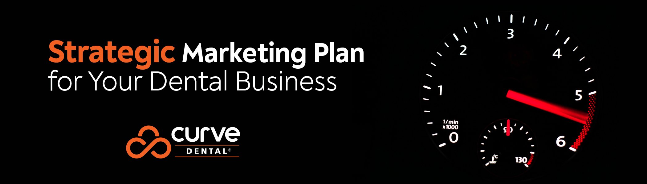 Rev Up Your Dental Business with a Strong Strategic Marketing Plan