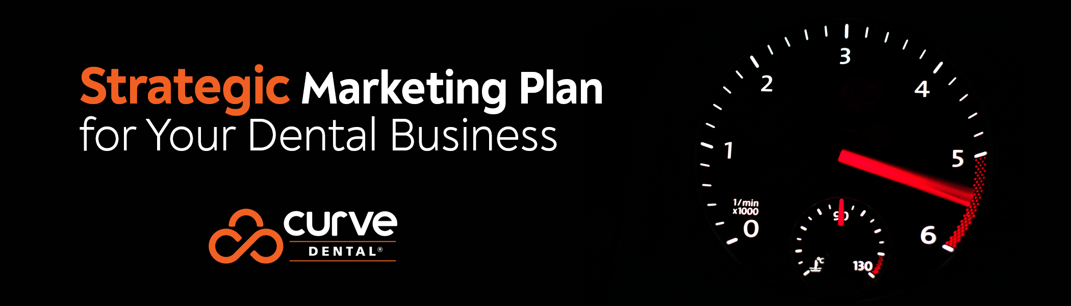 Rev Up Your Dental Business with a Strong Strategic Marketing Plan