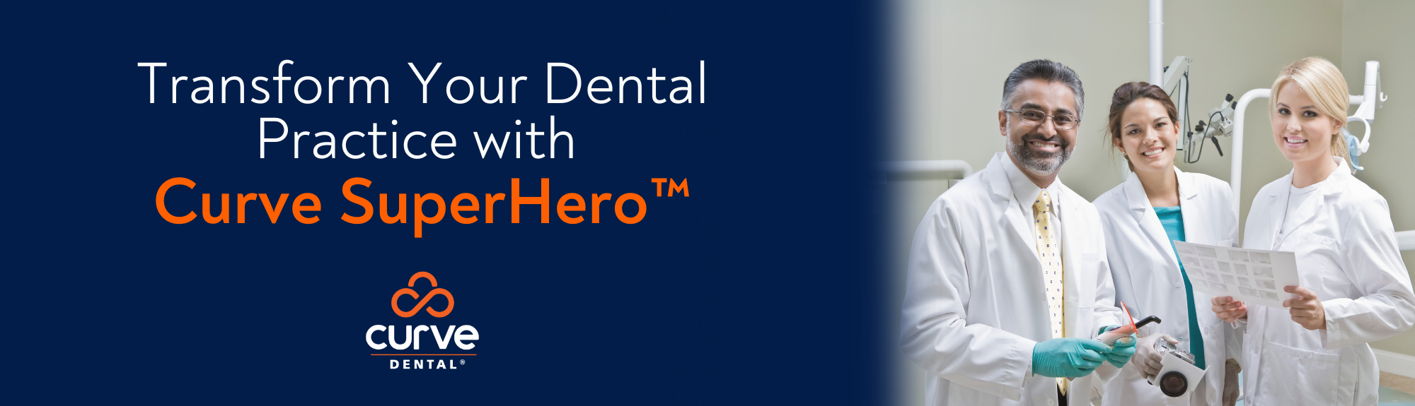 Transform Your Dental Practice with Curve SuperHero™