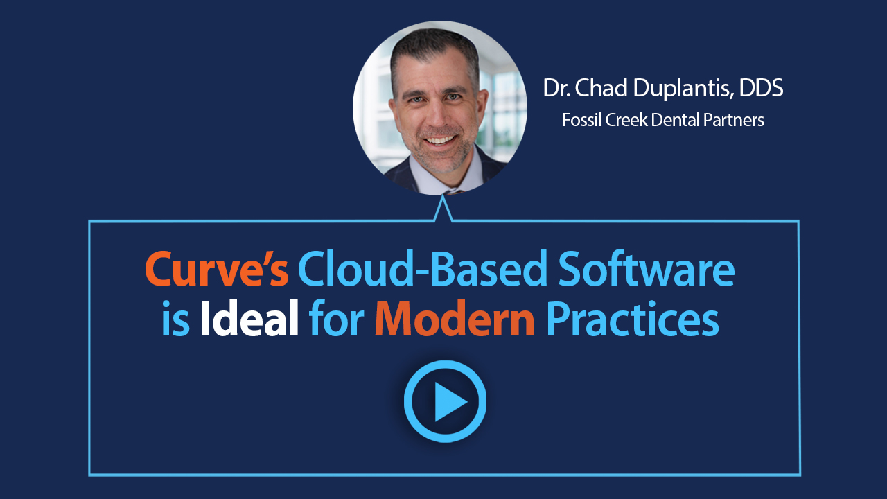 Testimonial: Curve’s Cloud-Based Software is Ideal for Modern Practices